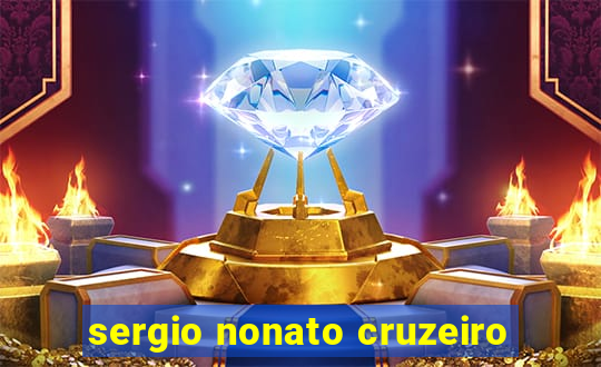 sergio nonato cruzeiro