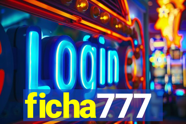 ficha777