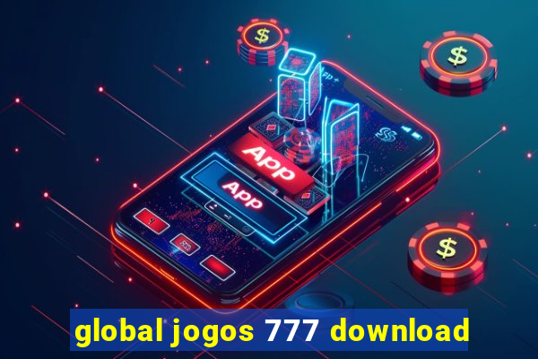 global jogos 777 download