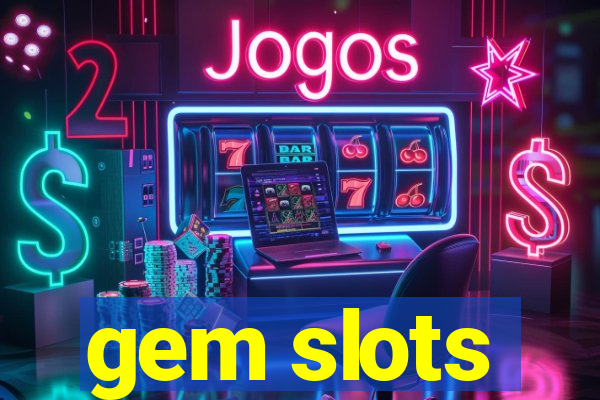 gem slots