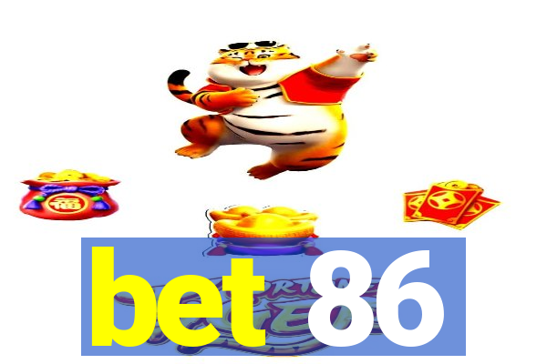 bet 86