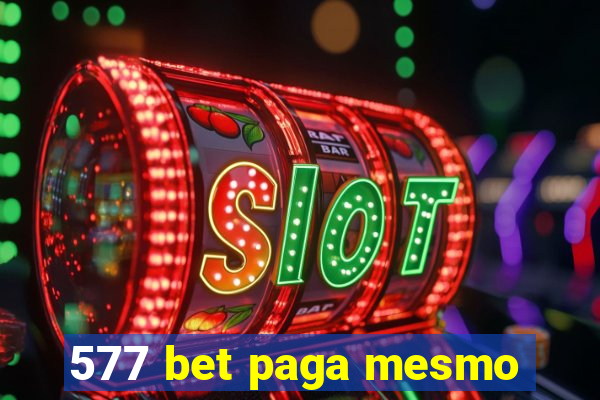 577 bet paga mesmo