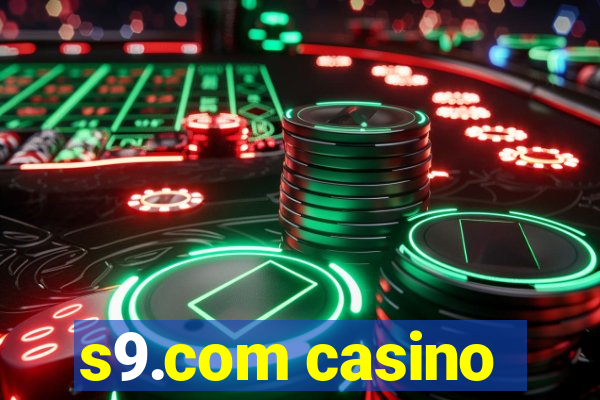 s9.com casino