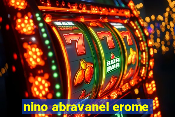 nino abravanel erome