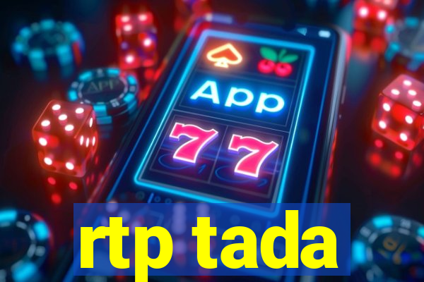 rtp tada