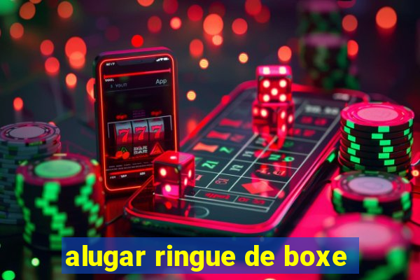 alugar ringue de boxe