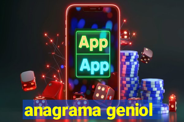 anagrama geniol