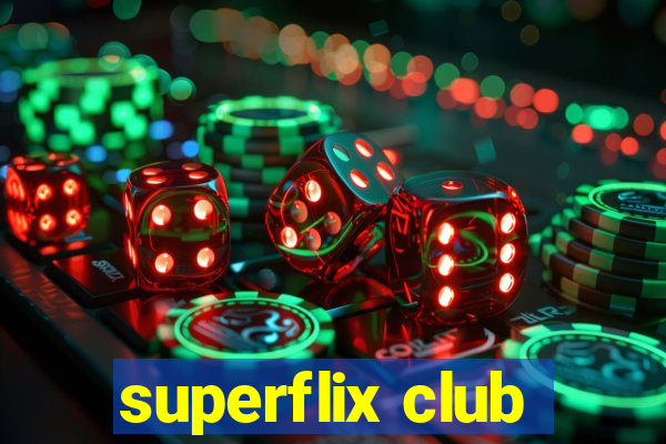 superflix club