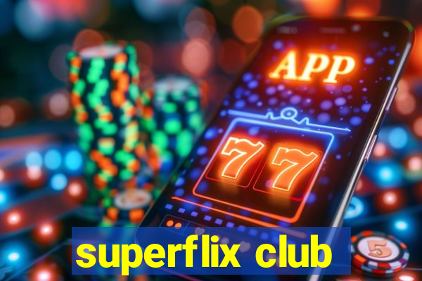 superflix club