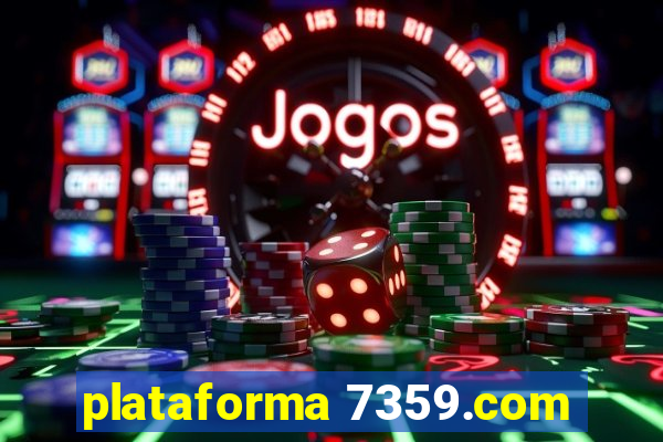 plataforma 7359.com