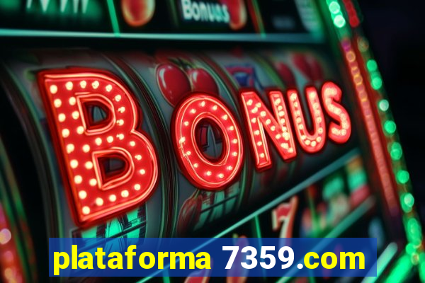 plataforma 7359.com