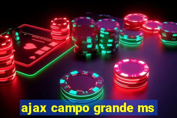 ajax campo grande ms