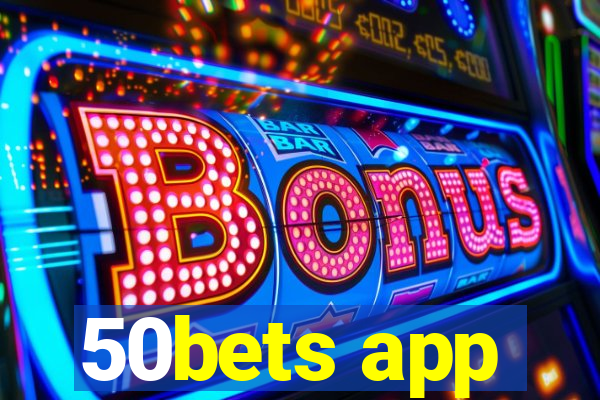 50bets app