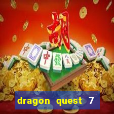 dragon quest 7 pt-br ps1