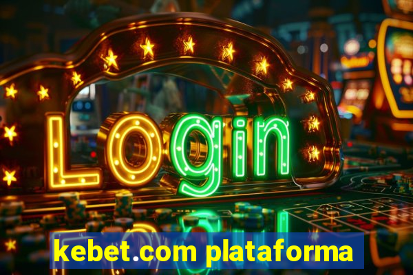 kebet.com plataforma