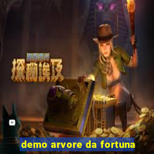 demo arvore da fortuna