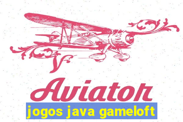 jogos java gameloft