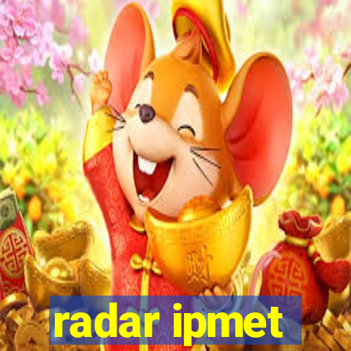 radar ipmet