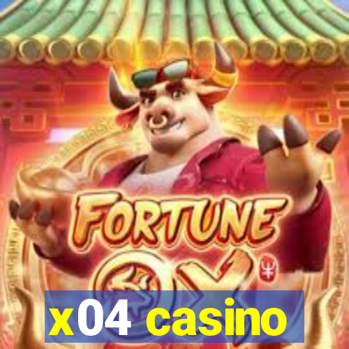 x04 casino