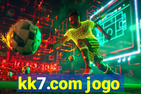 kk7.com jogo