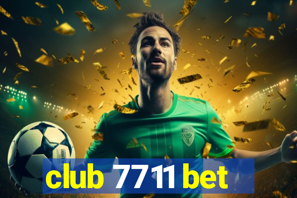 club 7711 bet