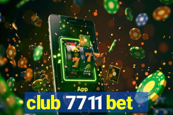 club 7711 bet