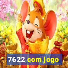 7622 com jogo