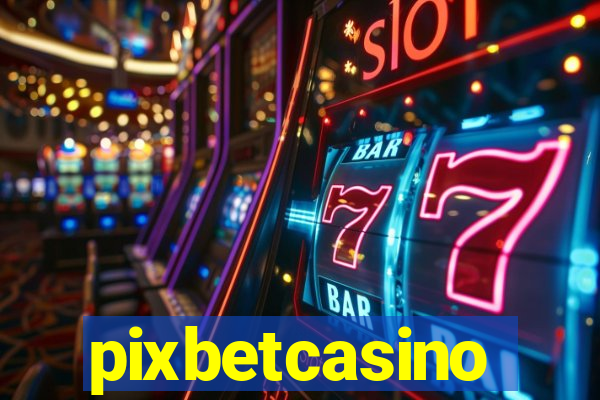 pixbetcasino