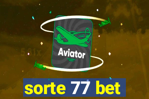 sorte 77 bet