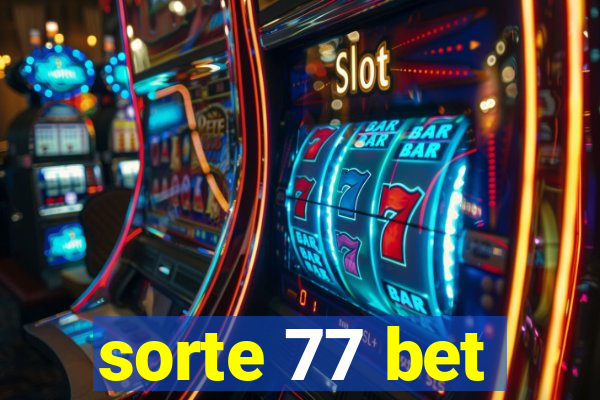 sorte 77 bet