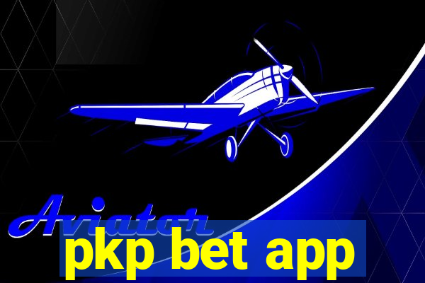 pkp bet app