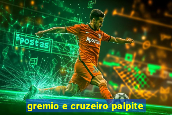 gremio e cruzeiro palpite