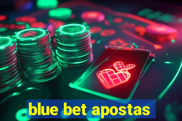 blue bet apostas