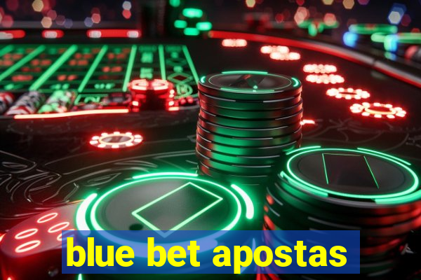 blue bet apostas