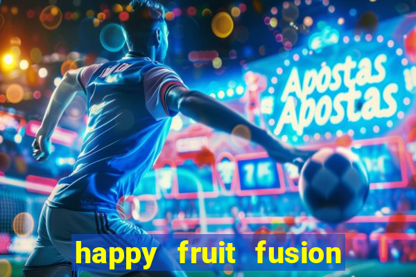 happy fruit fusion paga mesmo