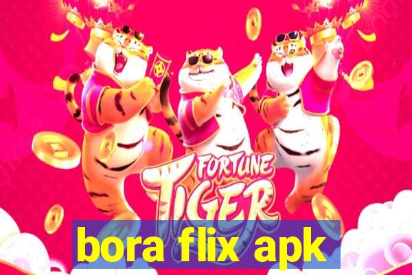 bora flix apk