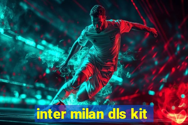 inter milan dls kit