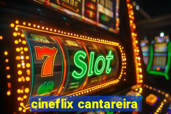 cineflix cantareira