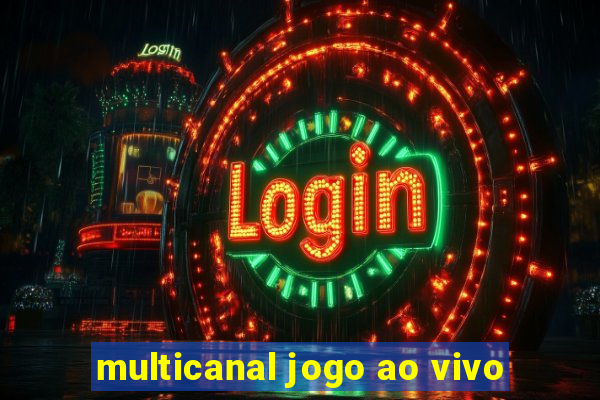 multicanal jogo ao vivo