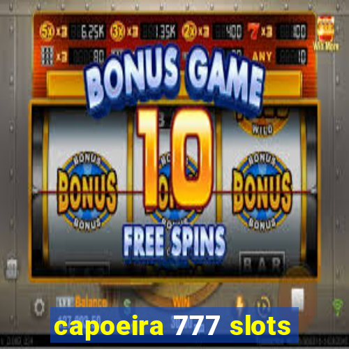 capoeira 777 slots