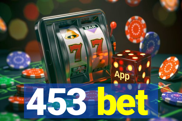 453 bet