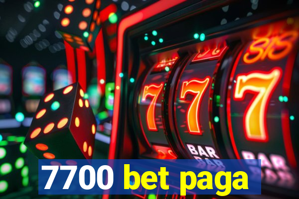 7700 bet paga