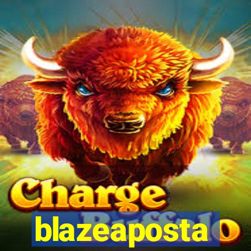 blazeaposta