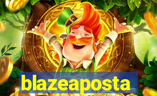 blazeaposta