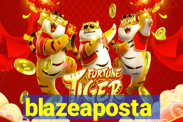 blazeaposta