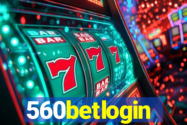 560betlogin