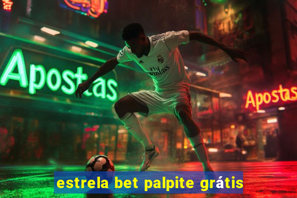 estrela bet palpite grátis