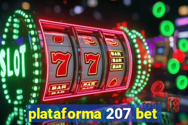 plataforma 207 bet