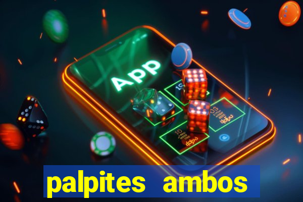 palpites ambos marcam hoje