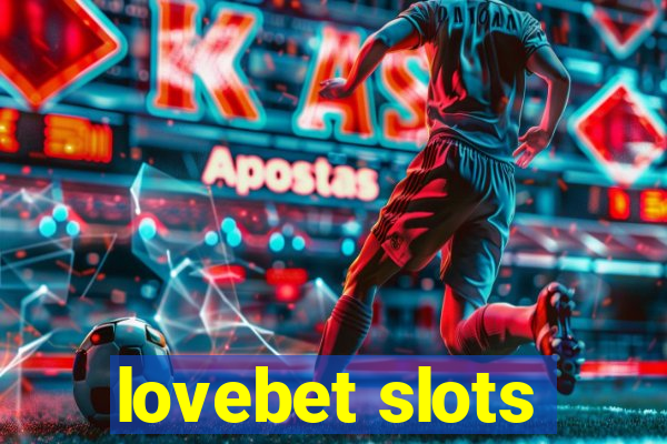 lovebet slots